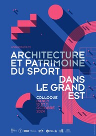 Colloque "Architecture et patrimoine du sport dans le Grand Est" Du 10 au 11 oct 2024