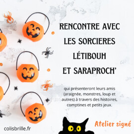 Rencontre avec les sorcières Létibouh et Saraproch