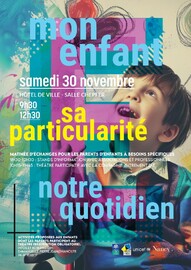 Mon enfant, sa particularité, notre quotidien Le 30 nov 2024