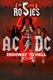 THE 5 ROSIES - HIGHWAY TO HELL TOUR Le 7 nov 2024