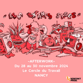 Les Enfants Sages - Afterwork Du 28 nov au 1 déc 2024