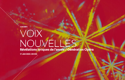 Voix nouvelles / Révélations lyriques de l